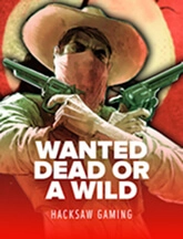 Wanted Dead or a Wild by Hacksaw Gaming